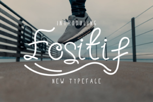 Upgrade Your Brand with the Fositif Typeface